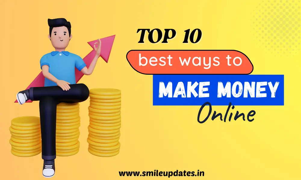 Top 10 Best Ways to Make Money Online