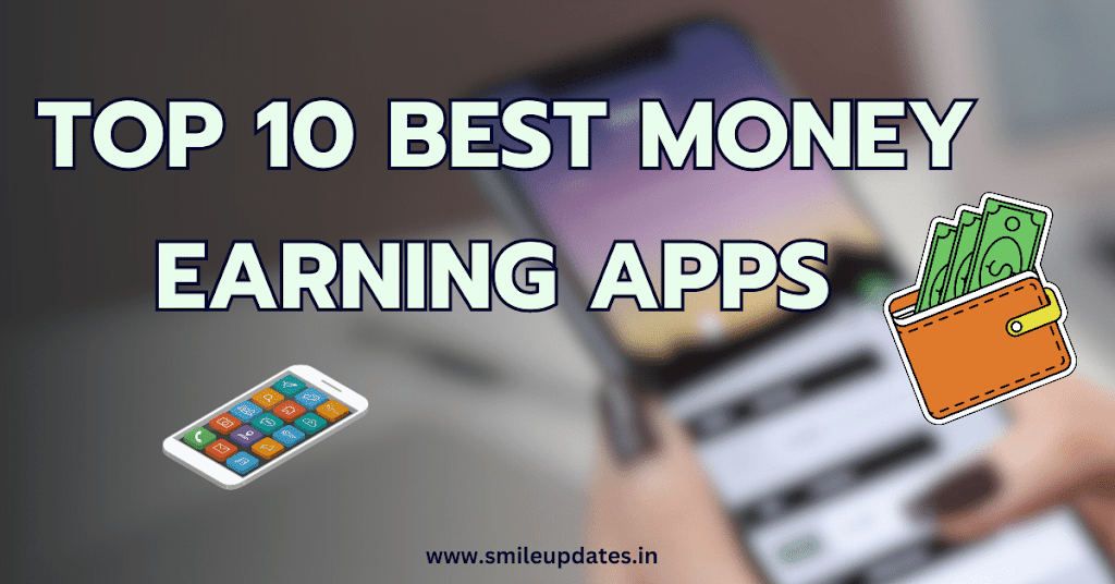Top 10 Best Money Making Apps